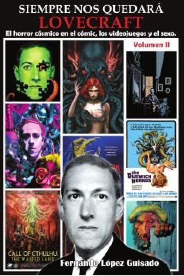 SIEMPRE NOS QUEDARA LOVECRAFT. EL HORROR COSMICO EN LOS COMICS 2