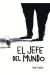 EL JEFE DEL MUNDO