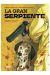 LA GRAN SERPIENTE