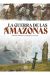 LA GUERRA DE LAS AMAZONAS
