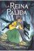 LA REINA PALIDA