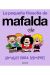 MAFALDA. AMIGOS PARA SIEMPRE