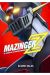 MAZINGER Z. EL LEGADO DE LOS BRUTOS MECANICOS