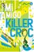 MI AMIGO KILLER CROC [DC YOUNG ADULTS]
