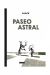 PASEO ASTRAL