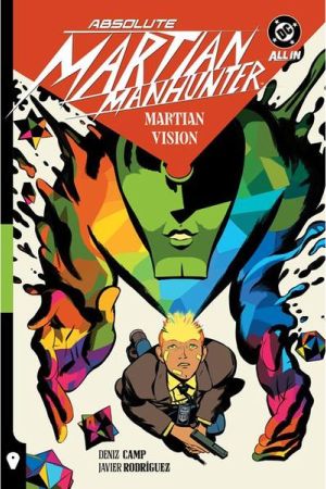 ABSOLUTE MARTIAN MANHUNTER TP VOL 01 MARTIAN VISION [EN INGL&Eacute;S]