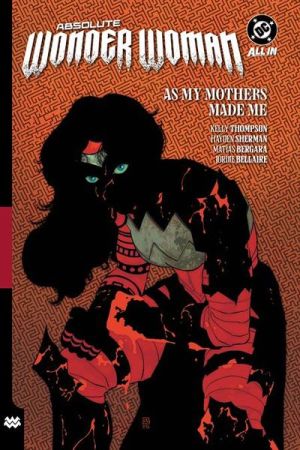 ABSOLUTE WONDER WOMAN TP VOL 02 AS MY MOTHERS MADE ME [EN INGL&Eacute;S]