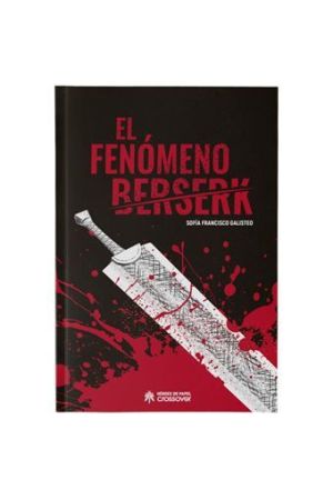 EL FEN&Oacute;MENO BERSERK