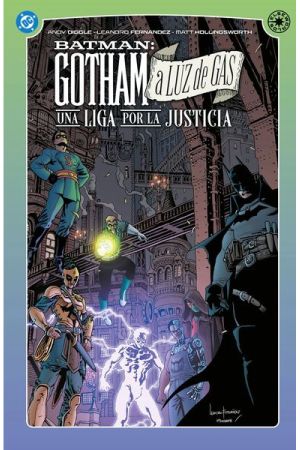 GOTHAM A LUZ DE GAS. UNA LIGA POR LA JUSTICIA [DC ELSEWORLDS]