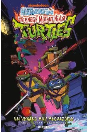 HISTORIAS DE LAS TEENAGE MUTANT NINJA TURTLES. UN VERANO MUY