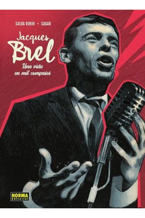 JAQUES BREL. UNA VIDA EN MIL COMPASES