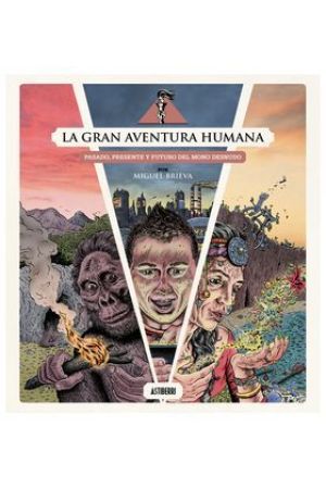 LA GRAN AVENTURA HUMANA