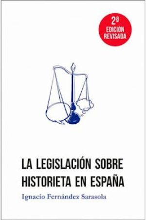 LA LEGISLACI&Oacute;N SOBRE HISTORIETA EN ESPA&Ntilde;A
