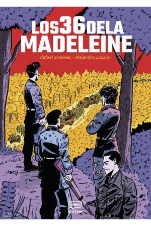 LOS 36 DE LA MADELEINE