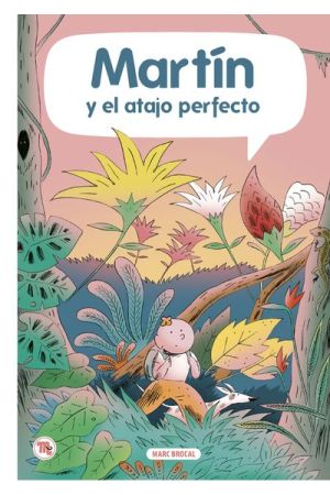 MART&Iacute;N. Y EL ATAJO PERFECTO 4