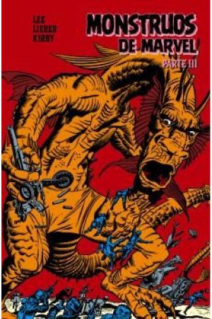MONSTRUOS MARVEL DE STAN LEE, LARRY LIEBER Y JACK KIRBY 3