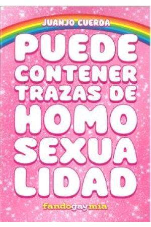 PUEDE CONTENER TRAZAS DE HOMOSEXUALIDAD