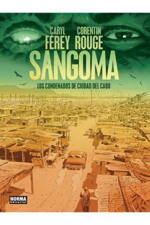 SANGOMA. LOS CONDENADOS DE CIUDAD DEL CABO