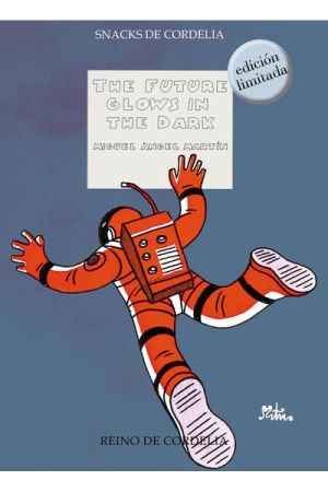 THE FUTURE GLOWS IN THE DARK