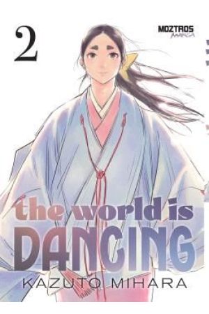 THE WORLD IS DANCING 2