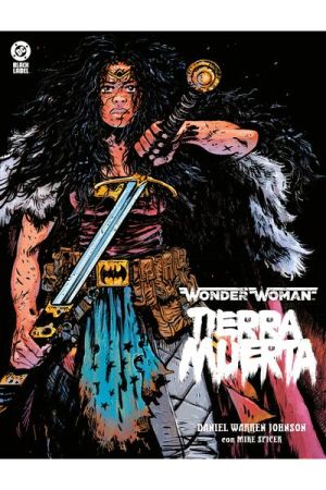 WONDER WOMAN. TIERRA MUERTA [DC BLACK LABEL]