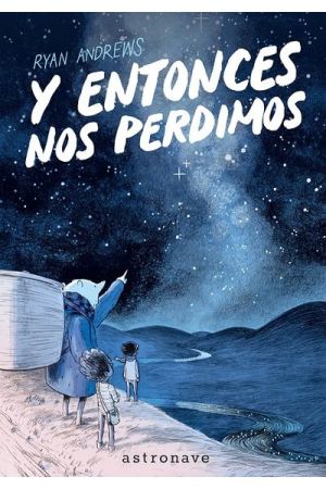 Y ENTONCES NOS PERDIMOS. ED. BOLSILLO