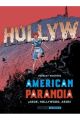 AMERICAN PARANOIA. ¡ARDE, HOLLYWOOD, ARDE!
