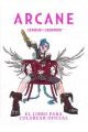 ARCANE. EL LIBRO PARA COLOREAR OFICIAL