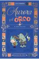 AURORA Y EL ORCO. EL NUEVO DEL COLE