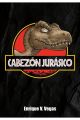 CABEZÓN JURASICO