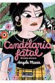 CANDELARIA FATAL. MIERDA DIARIA