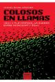 COLOSOS EN LLAMAS