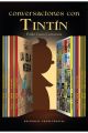 CONVERSACIONES CON TINTÍN