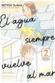 EL AGUA SIEMPRE VUELVE AL MAR 2