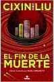 EL FIN DE LA MUERTE (TRILOGÍA DE LOS TRES CUERPOS EDICIÓN ILUSTRADA) 3