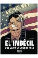 EL IMBÉCIL QUE GANO LA GUERRA