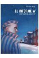 EL INFORME W. INFILTRADO EN AUSCHWITZ