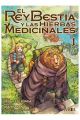 EL REY BESTIA Y LAS HIERBAS MEDICINALES 1