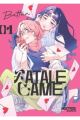 FATALE GAME 1