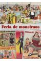 FERIA DE MONSTRUOS CUANDO EL CIRCO CONVIRTIO LA DIFERENCIA