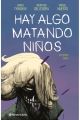 HAY ALGO MATANDO NIÑOS 8