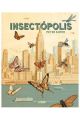 INSECTOPOLIS