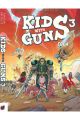 KIDS WITH GUNS 3