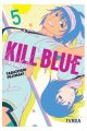 KILL BLUE 5