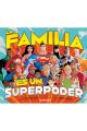 LA FAMILIA ES UN SUPERPODER