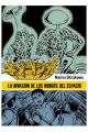 LA INVASION DE LOS HONGOS DEL ESPACIO