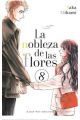 LA NOBLEZA DE LAS FLORES 8