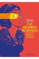 LAS GRANDES OLVIDADAS