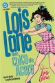 LOIS LANE. LA CHICA DE ACERO