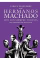 LOS HERMANOS MACHADO (NOVELA GRÁFICA)